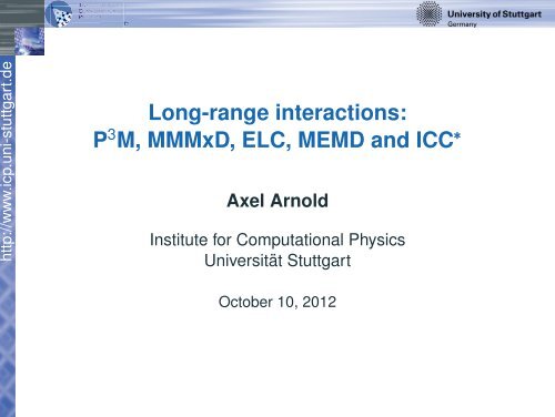 Long-range interactions: P3M, MMMxD, ELC, MEMD ... - ESPResSo