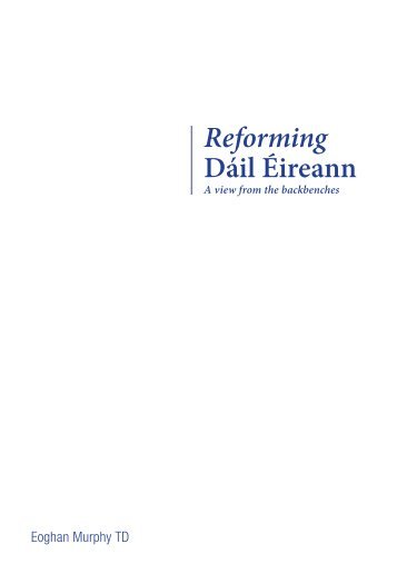 Reforming DÃ¡il Ãireann - EoghanMurphy.ie