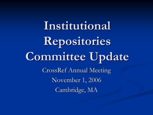 institutional repositories (ir) committee - CrossRef