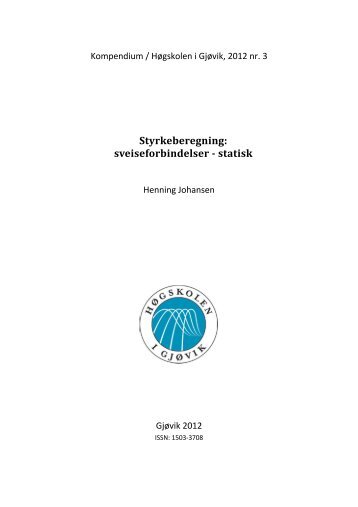 sveiseforbindelser - statisk - Materialteknologi - Høgskolen i Gjøvik