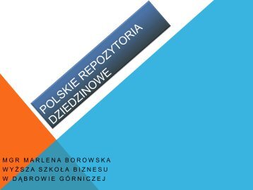 Polskie repozytoria dziedzinowe.pdf - Informacja w Åwiecie cyfrowym