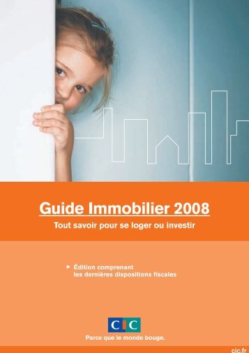 TÃ©lÃ©charger le Guide immobilier 2008 - CIC