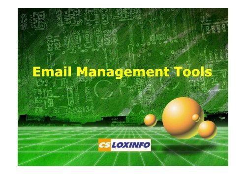 Email Management Tools - CS LoxInfo