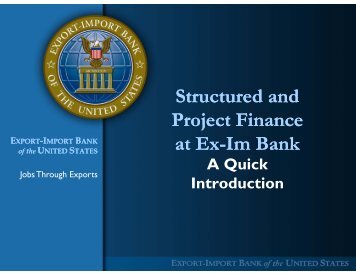 An Introduction to Project and Structured Finance at Ex-Im