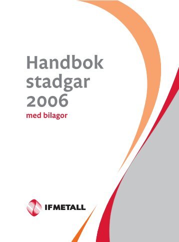 Handbok med bilagor 2006.fm - IF Metall
