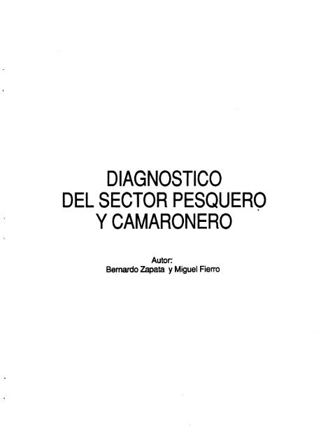 Diagnostico del Sector Pesquero y Camaronero - Coastal ...