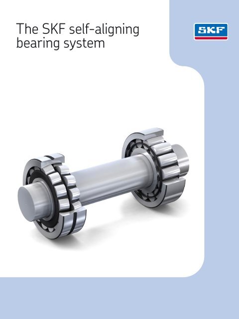 The SKF Self Aligning Bearing System - Waikato Bearings