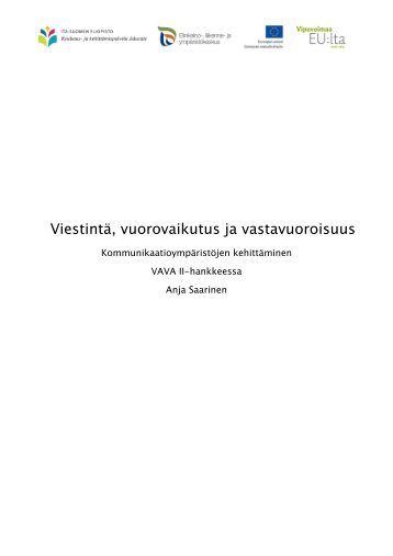 KommunikaatioympÃ¤ristÃ¶jen kehittÃ¤minen VAVA II -hankkeessa