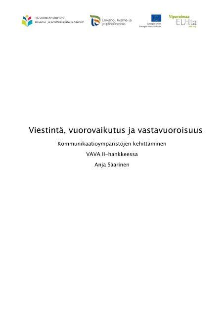 KommunikaatioympÃ¤ristÃ¶jen kehittÃ¤minen VAVA II -hankkeessa