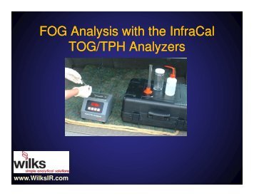 FOG Analysis with the FOG Analysis with the InfraCal TOG/TPH ...