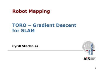 Robot Mapping TORO – Gradient Descent for SLAM