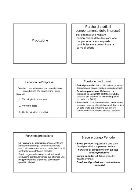 Produzione PerchÃ© si studia il comportamento delle imprese? Breve ...