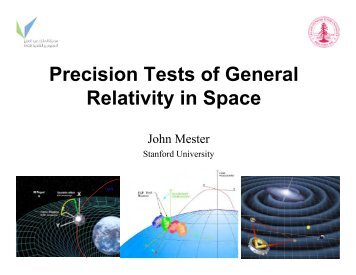 Precision Tests of General Relativity in Space - Gravity Probe B ...