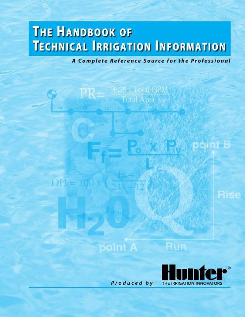 The handbook of Technical irrigaTion informaTion - Hunter Industries