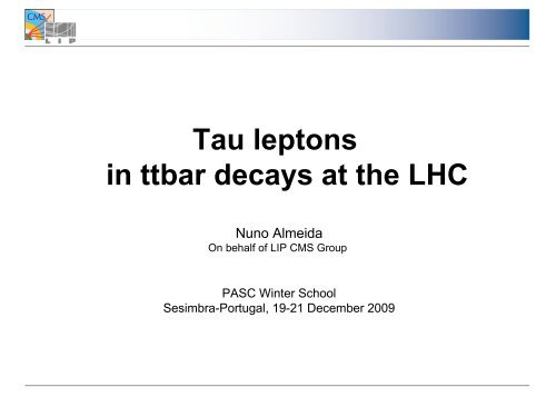 Tau lepton in ttbar decays at the LHC