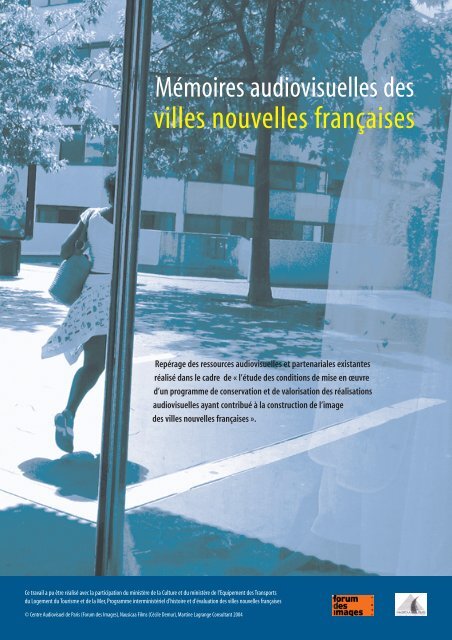 Mémoires audiovisuelles des villes nouvelles françaises - Centre de ...