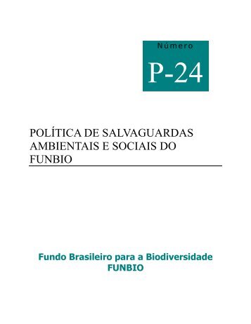 POLÍTICA DE SALVAGUARDAS AMBIENTAIS E SOCIAIS DO FUNBIO