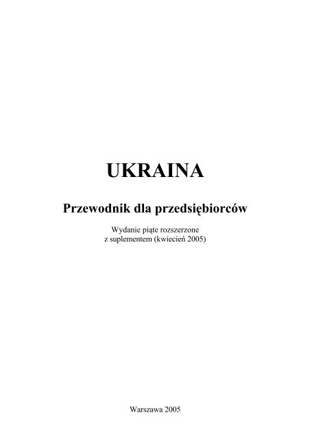 Ukraina - Przewodnik dla przedsiÄbiorcÃ³w - Polska Agencja ...