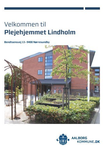 Velkommen til Plejehjemmet Lindholm - Aalborg Kommune