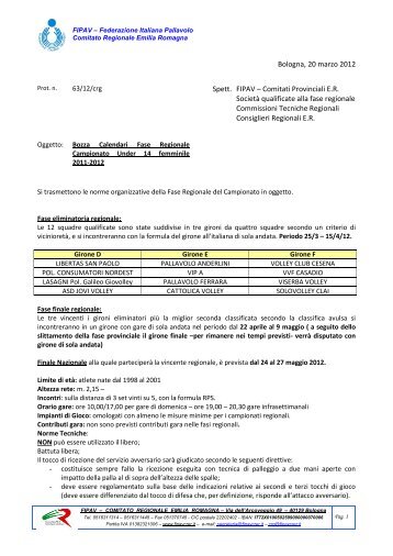 Gironi e Calendari Eliminatorie Under 14 Femminile 2011 ... - FIPAV