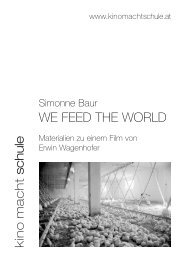 Erwin Wagenhofer We Feed the World - Kino macht Schule