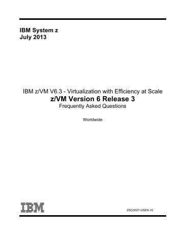 Frequently Asked Questions - z/VM - IBM