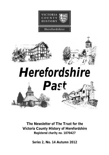 Herefordshire Past No. 14 Autumn 2012 - Victoria County History