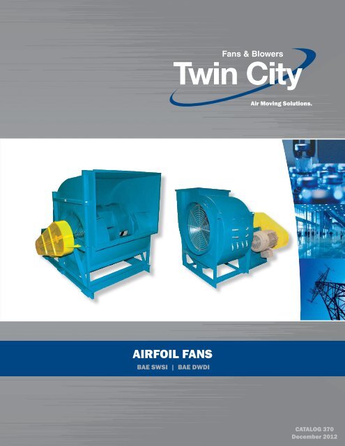 BAE - SWSI & DWDI Airfoil Fans - Twin City Fan & Blower