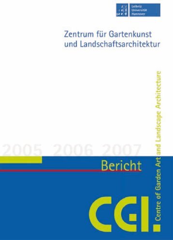 Tätigkeitsbericht 2005-2007 - des Zentrums für Gartenkunst und ...