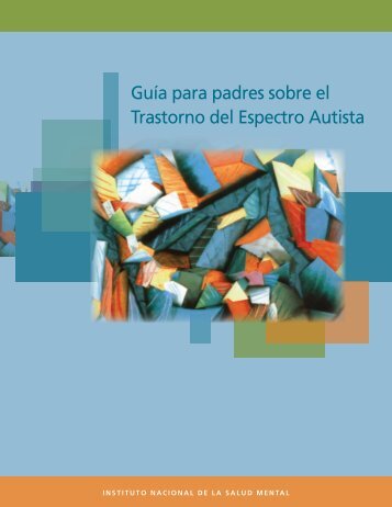 GuÃ­a para padres sobre el Trastorno del Espectro Autista - NIMH