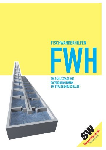 SW-Fischwanderhilfen Produktfolder - SW Umwelttechnik