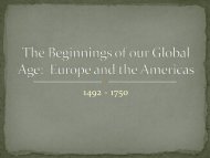 The Beginnings of our Global Age: Europe and the Americas