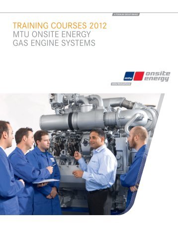 training courses 2012 mtu onsite energy gas engine systems