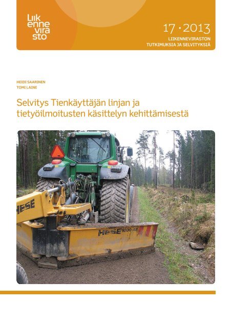 Selvitys TienkÃ¤yttÃ¤jÃ¤n linjan ja tietyÃ¶ilmoitusten ... - Liikennevirasto