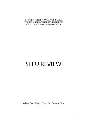 SEEU Review Vol. 4 Nr. 2 (.pdf) - South East European University