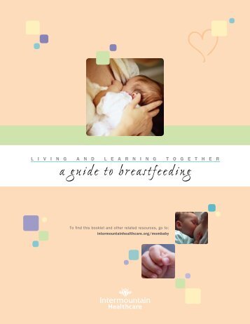 a guide to breastfeeding - Intermountain Healthcare