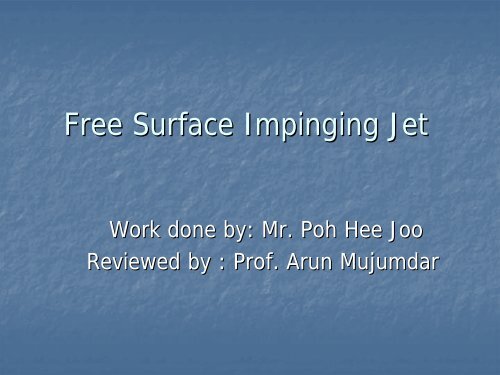 Free Surface Impinging Jet