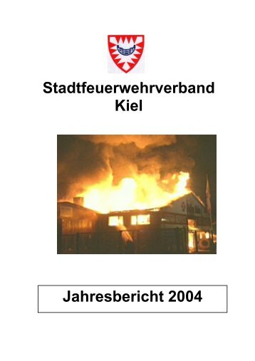 Jahresbericht der Kieler Jugendfeuerwehren 2004 - Freiwillige ...