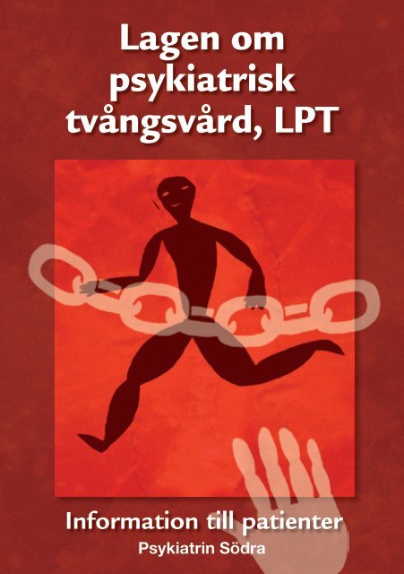 Lagen om psykiatrisk tvångsvård, LPT - Psykiatrin Södra