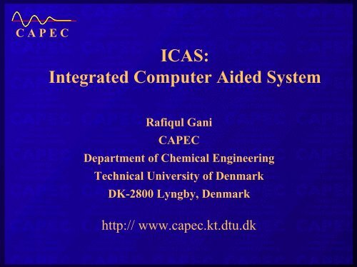 ICAS: Integrated Computer Aided System - CAPEC