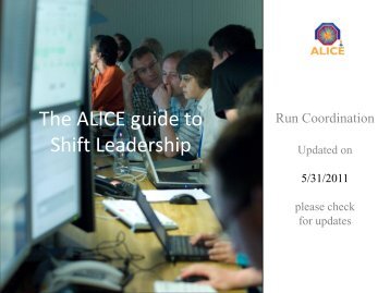 The ALICE guide to Shift Leadership - Alice - CERN