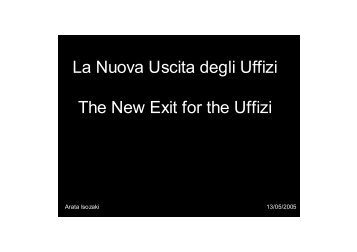 La Nuova Uscita degli Uffizi The New Exit for the Uffizi