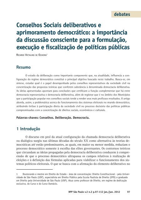 Conselhos Sociais deliberativos e aprimoramento democrÃ¡tico: a ...