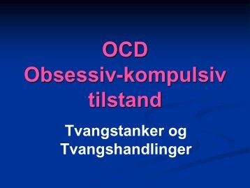 OCD Obsessiv-kompulsiv tilstand - Region Hovedstadens Psykiatri