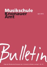 Bulletin April 2012 - Musikschule Knonaueramt