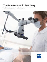 The Microscope in Dentistry - Carl Zeiss, Inc.