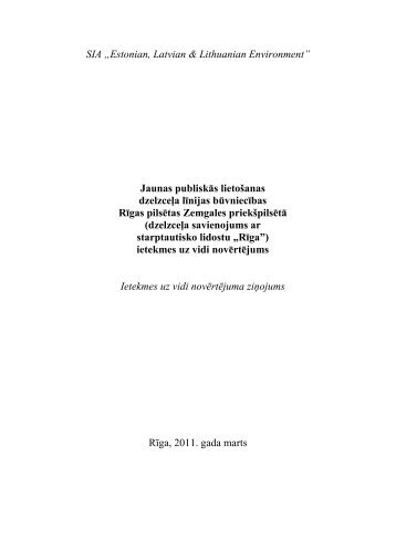 Ietekmes uz vidi novÄrtÄjuma ziÅojums - RÄ«gas domes PilsÄtas ...