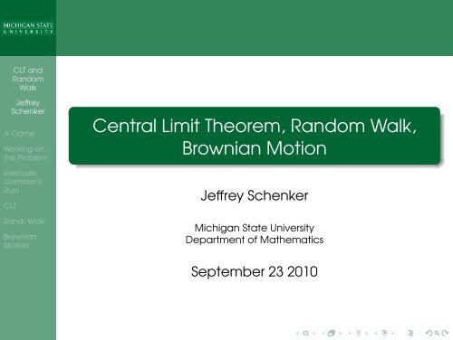 Central Limit Theorem, Random Walk, Brownian Motion