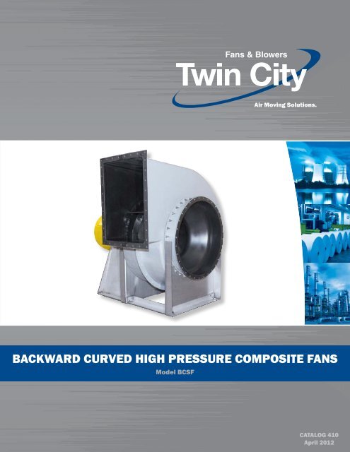 Backward Curved High Pressure Composite Fans - Twin City Fan ...