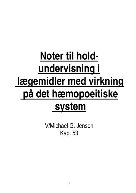 Noter til hold- undervisning i lægemidler med virkning på det ...